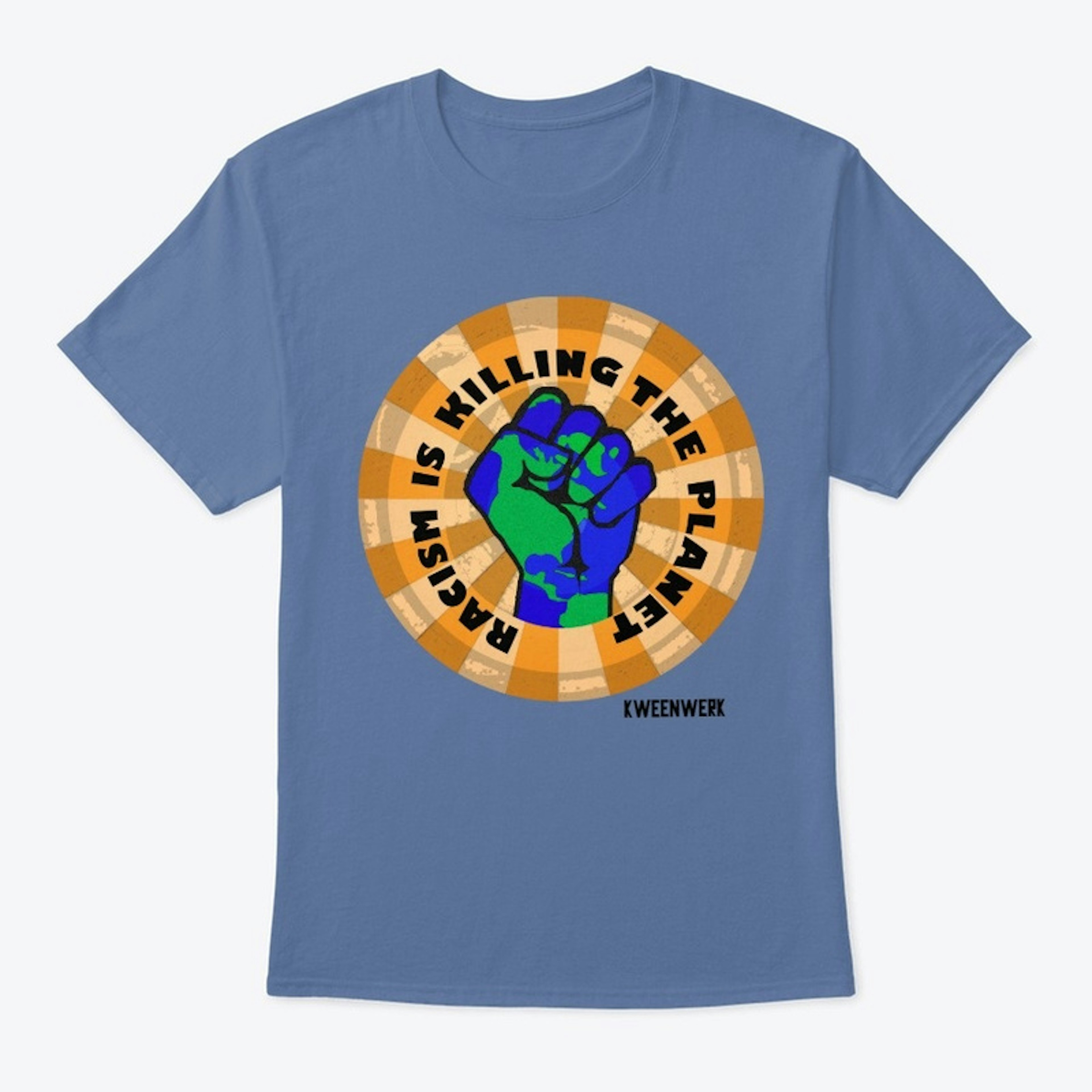 Racism is Killing Planet - Circle